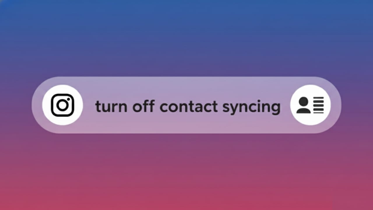 How to Stop Contact Syncing on Instagram (Complete Beginner Guide)