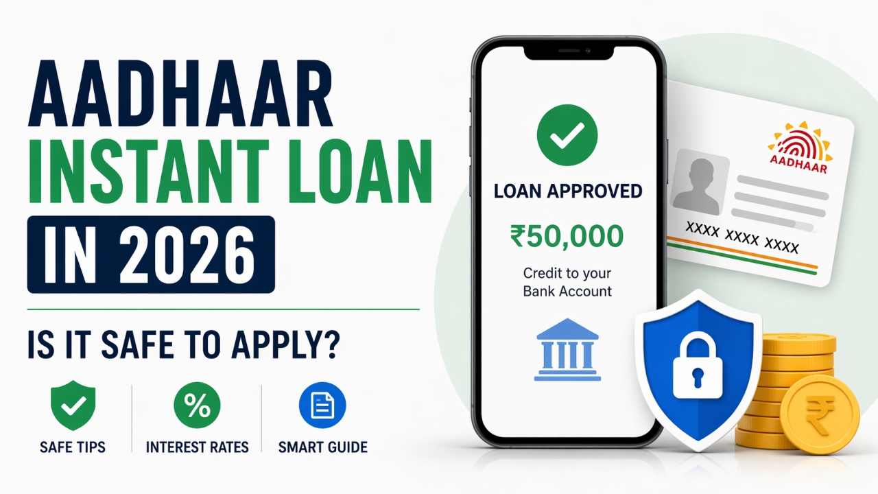 Aadhaar Card Instant Loan in 2026: Is It Really Safe?