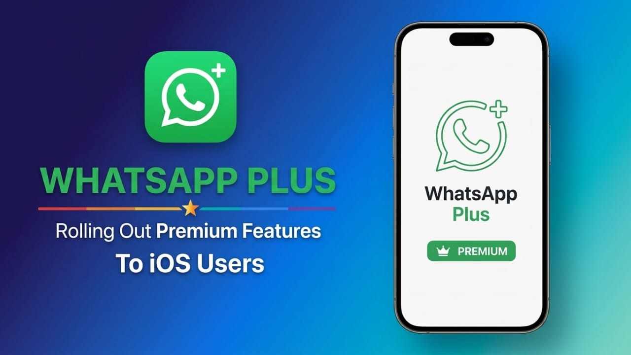 WhatsApp Plus Premium Features Are Coming to iPhone Users