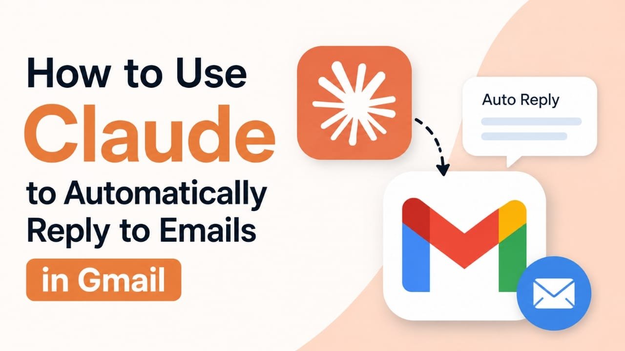 How to Use Claude to Reply to Gmail Emails Automatically